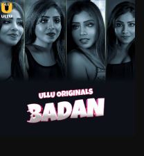 Badan Part 1 2023 Hindi Ullu Web Series Download 480p 720p 1080p FilmyMeet Filmyzilla Filmywap