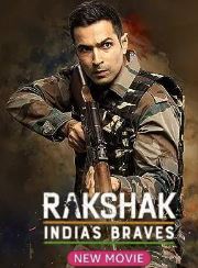 Rakshak Indias Braves 2023 Movie Download 480p 720p 1080p FilmyMeet Filmyzilla