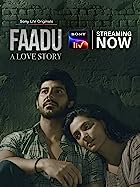 Faadu A Love Story 2022 Web Series Download 480p 720p 1080p FilmyMeet